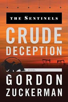 Paperback Crude Deception (The Sentinels) Book