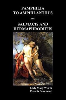 Paperback Pamphilia to Amphilanthus AND Salmacis and Hermaphroditus Book