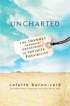 Paperback Uncharted: The Journey through Uncertainty to Infinite Possibility Book