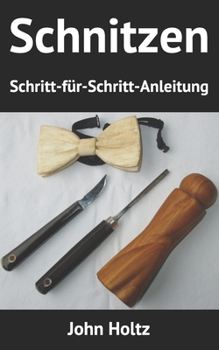 Paperback Schnitzen Schritt-für-Schritt-Anleitung [German] Book