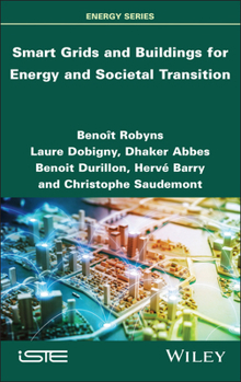 Hardcover Smart Grids and Buildings for Energy and Societal Transition Book