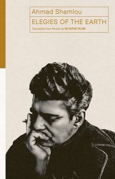 Elegies of the Earth: Selected Poems