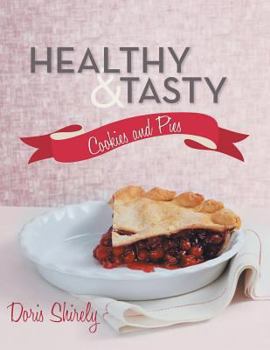 Paperback Healthy and Tasty Cookies and Pies Book