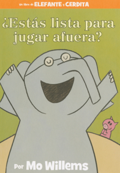 Library Binding Estas Lista Para Jugar Afuera? [Spanish] Book