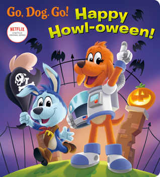 Board book Happy Howl-Oween! (Netflix: Go, Dog. Go!) Book