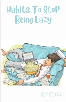Paperback Habits To Stop Being Lazy Book
