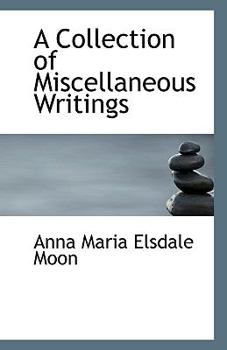 Paperback A Collection of Miscellaneous Writings Book