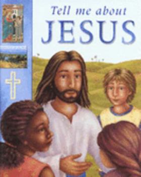 Hardcover Tell Me About Jesus Book