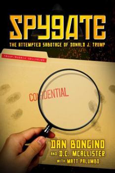 Hardcover Spygate: The Attempted Sabotage of Donald J. Trump Book