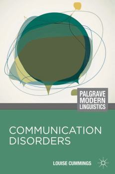 Communication Disorders - Book  of the Palgrave Modern Linguistics