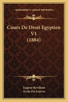 Paperback Cours De Droit Egyptien V1 (1884) [French] Book