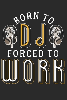 DJ: Dj Notebook the perfect gift idea for DJs or Dj fans. The paperback has 120 white pages with dot matrix that support you in writing or sketching.