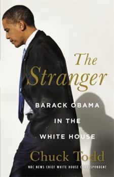 Hardcover The Stranger: Barack Obama in the White House Book