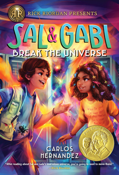 Sal and Gabi Break the Universe - Book #1 of the Sal and Gabi