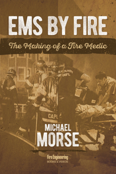 Paperback EMS by Fire: The Making of a Fire Medic Book