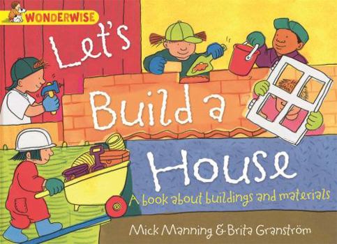 Paperback Let's Build a House: A Book about Buildings and Materials Book
