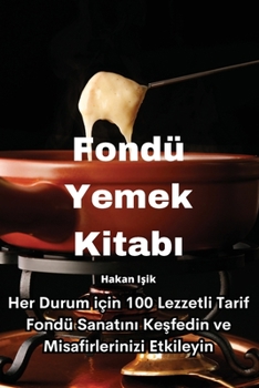 Paperback Fondü Yemek Kitab&#305; [Turkish] Book