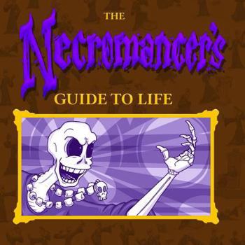 Paperback The Necromancer's Guide To Life Book