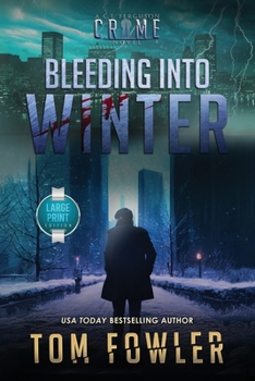 Paperback Bleeding into Winter: A C.T. Ferguson Crime Novel [Large Print] Book