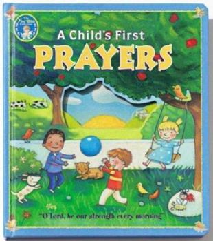 Board book The First Bible Collection a Child's First Prayers Book