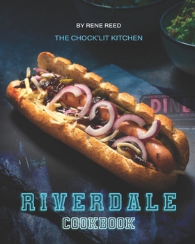 Paperback Riverdale Cookbook: The Chock'lit Kitchen Book
