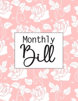 Monthly Bill: Simple Monthly Bill Payments Checklist Organizer Planner Log Book Money Debt Tracker Keeper Budgeting Financial Planning Budget Journal Notebook