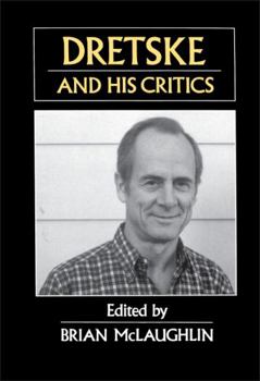 Hardcover Dretske & His Critics Book