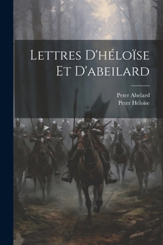 Paperback Lettres D'héloïse Et D'abeilard [French] Book