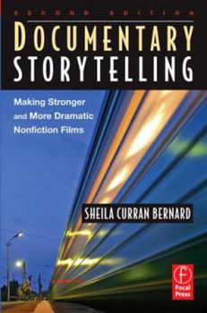 Paperback Documentary Storytelling: Making Stronger and More Dramatic Nonfiction Films Book