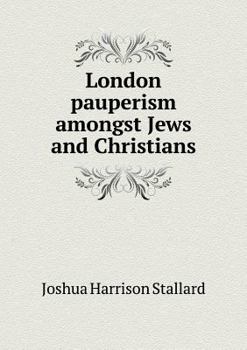 Paperback London pauperism amongst Jews and Christians Book