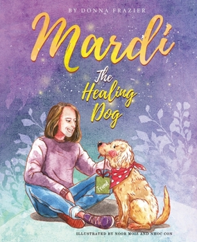 Paperback Mardi The Healing Dog Book