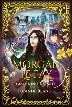 Paperback Morgan Le Fay: Giants in the Earth Book