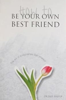 Paperback How to Be Your Own Best Friend Book