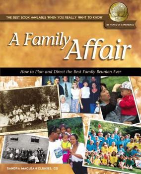 Paperback A Family Affair: How to Plan and Direct the Best Family Reunion Ever (National Genealogical Society Guides) Book