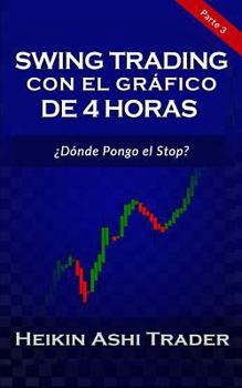 Swing Trading Usando el Gráfico de 4 Horas: 3 Manuscritos