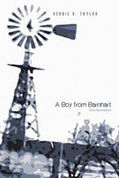 Paperback A Boy from Barnhart: Times Remembered Book