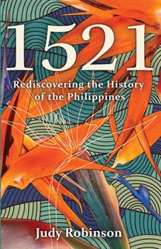 Paperback 1521: Rediscovering the History of the Philippines Book