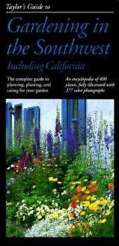Paperback Taylor's Guide to Gardening in the Southwest: Including California Book