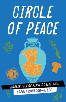 Paperback Circle of Peace: A Greek Tale of Perse's Great Hall Book