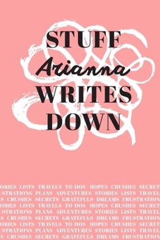 Paperback Stuff Arianna Writes Down: Personalized Journal / Notebook (6 x 9 inch) with 110 wide ruled pages inside [Soft Coral] Book