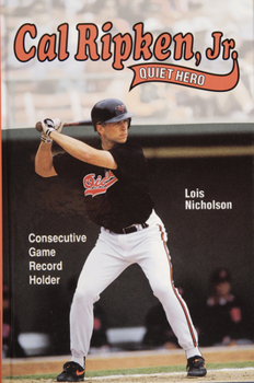 Hardcover Cal Ripken, Jr., Quiet Hero Book