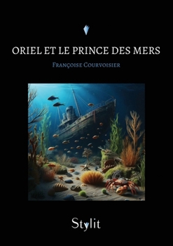 Paperback Oriel et le Prince des mers [French] Book
