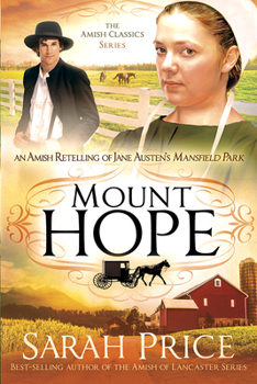 Paperback Mount Hope: An Amish Retelling of Jane Austen's Mansfield Park Book