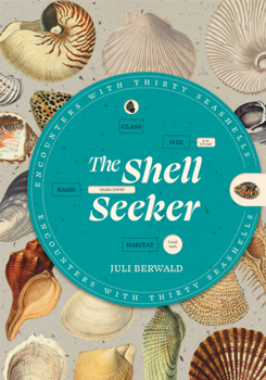 Paperback The Shell Seeker: Encounters with Thirty Seashells Book