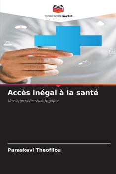 Paperback Accès inégal à la santé [French] Book