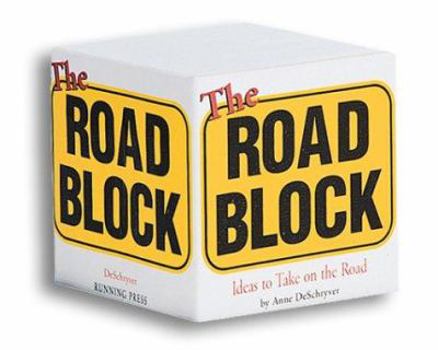 Paperback The Road Block: 775 Ideas to Take on the Road Book