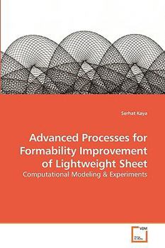 Paperback Advanced Processes for Formability Improvement of Lightweight Sheet Book