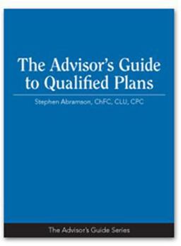 Paperback The Advisor's Guide to Qualified Plans Book