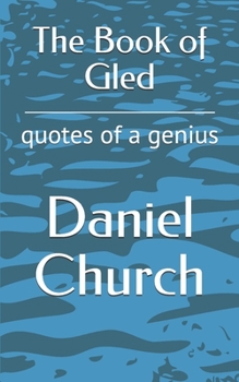 Paperback The Book of Gled: quotes of a genius Book