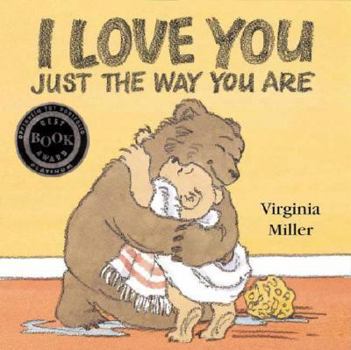 Board book I Love You Just the Way You Are Book